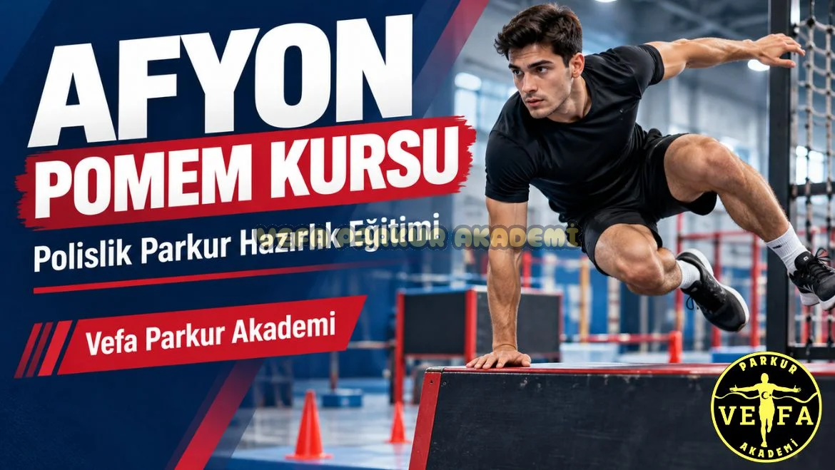 Afyon POMEM Kursu: Polislik Parkur Hazırlık Eğitimi ve Başarı Rehberi